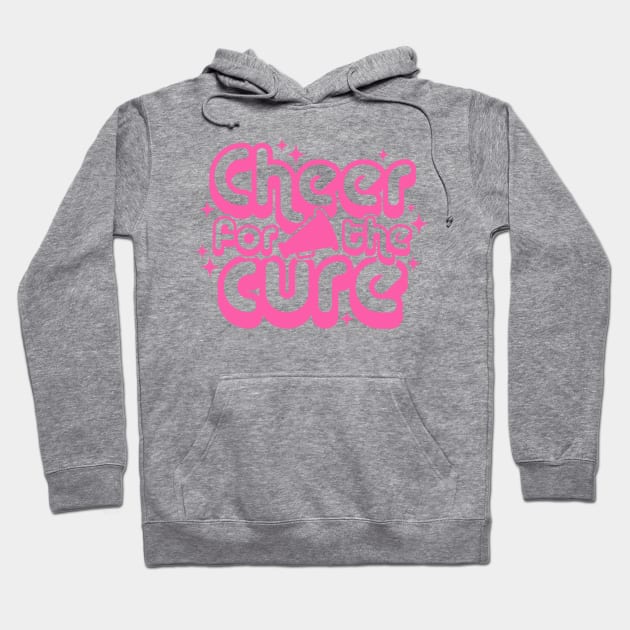 Cheer For the Cure Breast Cancer Awareness Pink Font Hoodie by Color Me Happy 123